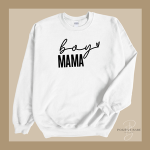 Boy Mama Sweatshirt.