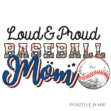 Loud & Proud Baseball MOM T-Shirt.